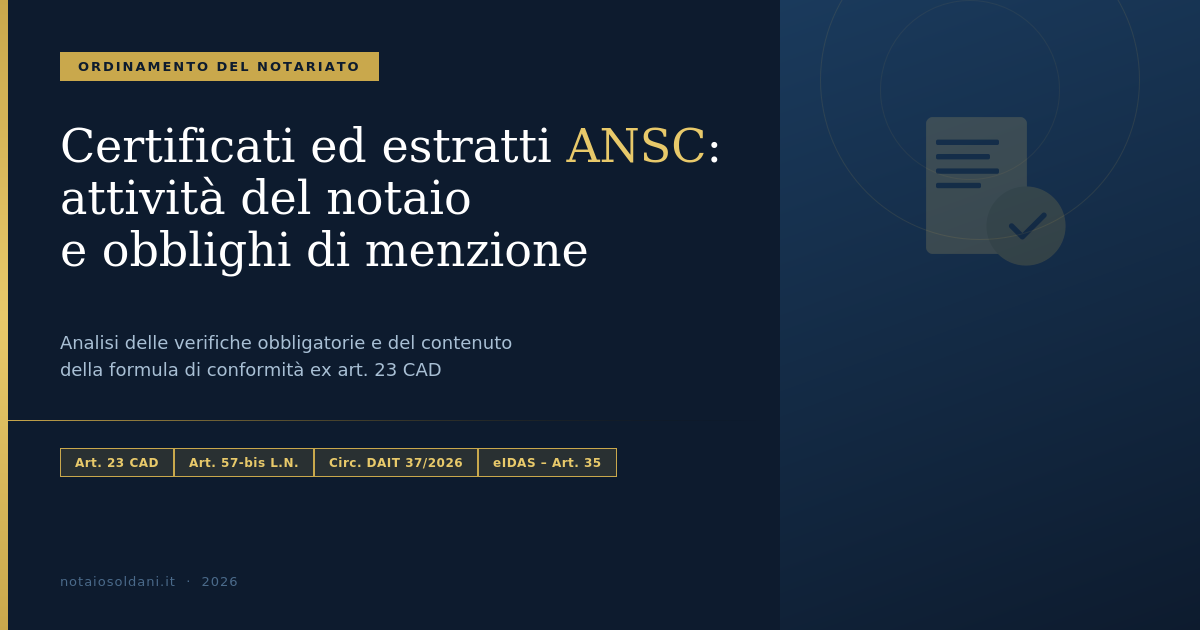 Certificati Ed Estratti Ansc: Attività Del Notaio E Obblighi Di Menzione Nell'Atto E Nella Copia Conforme 1 Certificati Ed Estratti Ansc: Attività Del Notaio E Obblighi Di Menzione 2026