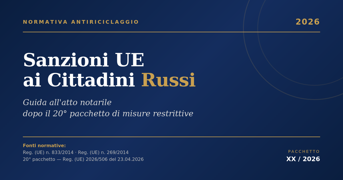 Sanzioni Ue Cittadini Russi 2026: Guida All'Atto Notarile 1 Copertina Articolo Sanzioni Ue Ai Cittadini Russi 2026 - Guida All Atto Notarile Dopo Il 20 Pacchetto