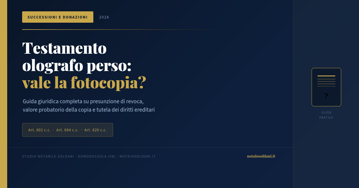 Testamento Olografo Perso: Vale La Fotocopia? 1 Testamento Olografo Perso Vale La Fotocopia - Guida Giuridica 2026
