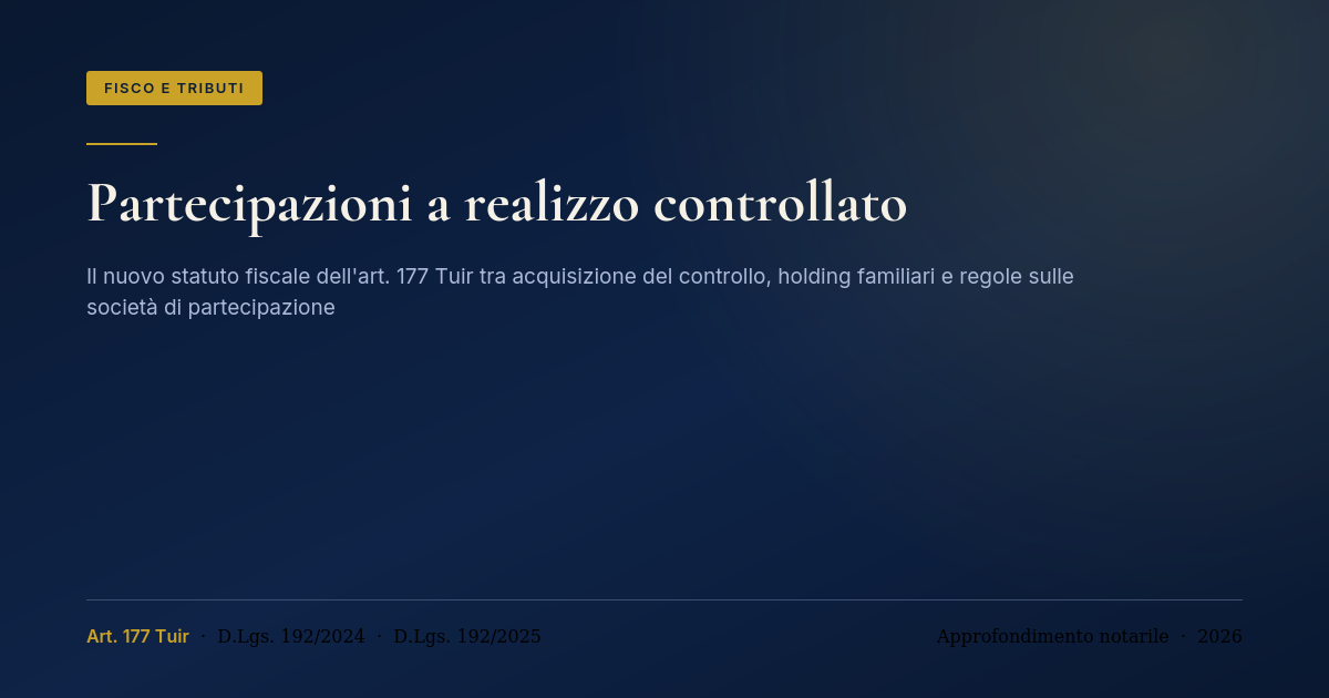 Le Partecipazioni A Realizzo Controllato Dopo La Riforma: Il Nuovo Statuto Fiscale Dell'Art. 177 Tuir 1 Partecipazioni A Realizzo Controllato: Il Nuovo Statuto Fiscale Dell'Art. 177 Tuir