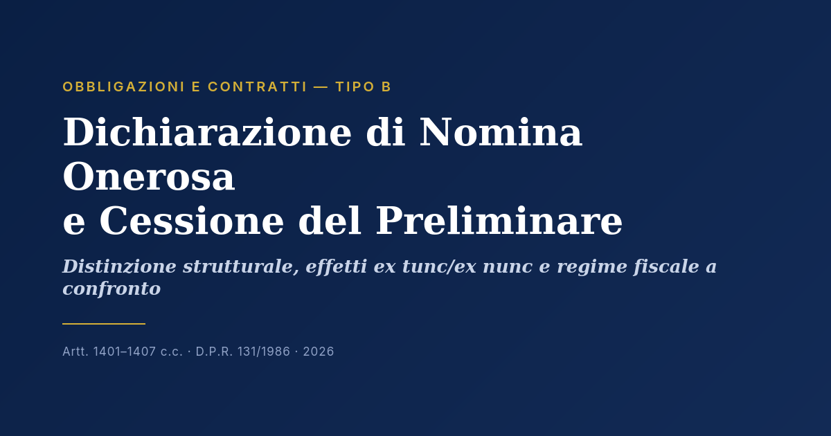 Dichiarazione Di Nomina Onerosa E Cessione Del Preliminare 1 Dichiarazione Di Nomina Onerosa E Cessione Del Contratto Preliminare