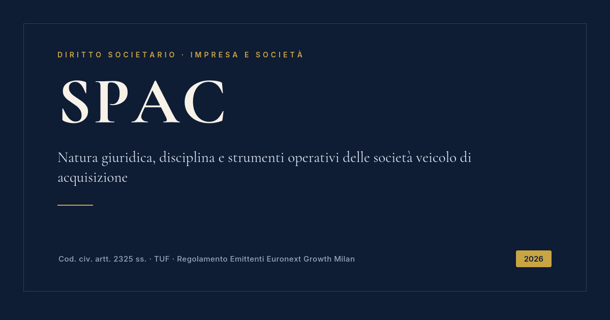 Natura Giuridica Delle Spac Nel Diritto Italiano 1 Spac: Natura Giuridica, Disciplina E Strumenti Operativi Delle Società Veicolo Di Acquisizione