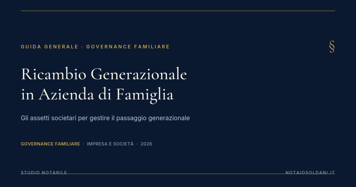Ricambio Generazionale In Azienda: Gli Assetti Societari Da Adottare 1 Ricambio Generazionale In Azienda Di Famiglia - Copertina