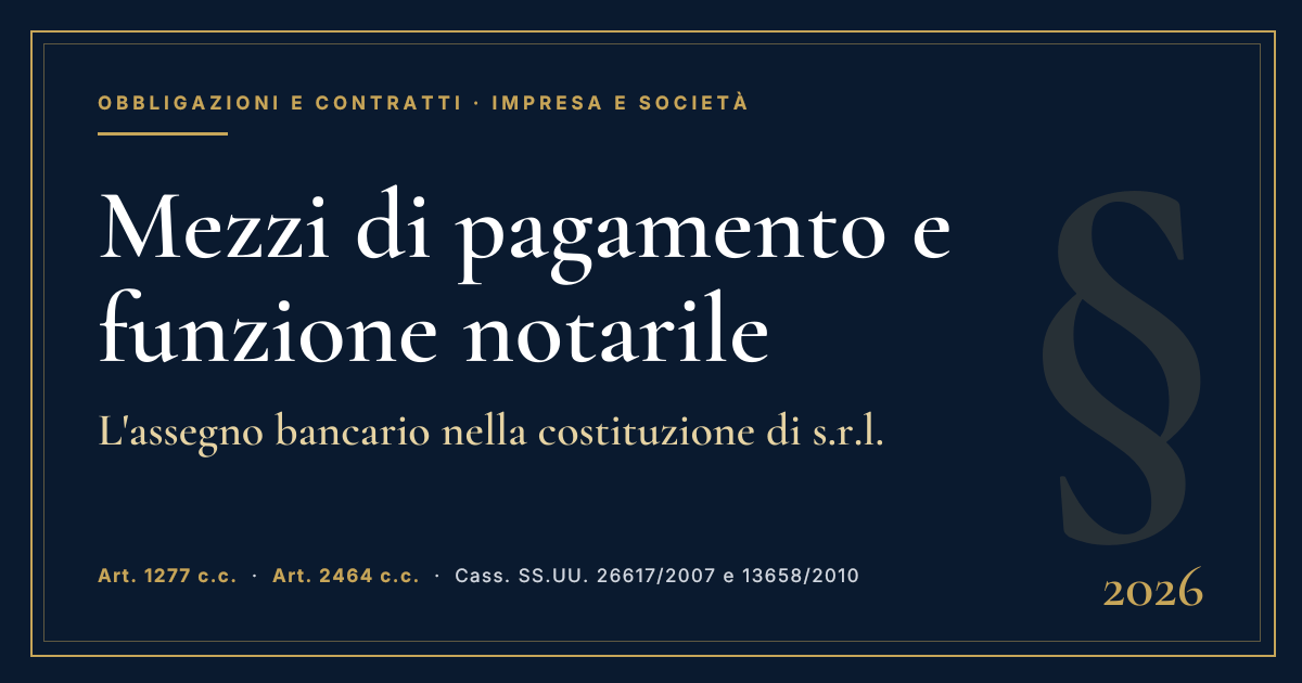 Mezzi Di Pagamento E Funzione Notarile: L'Assegno Bancario Nella Costituzione Di S.r.l. 1 Copertina Dell'Articolo Mezzi Di Pagamento E Funzione Notarile: L'Assegno Bancario Nella Costituzione Di S.r.l.